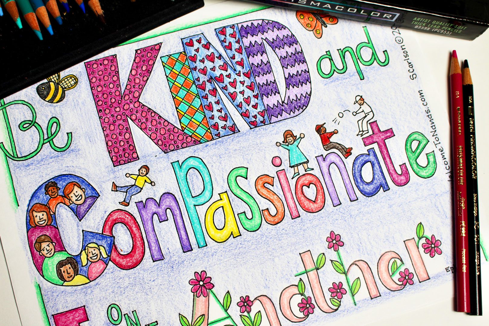 A coloring page with the words "Be Kind and Compassionate To one Another", colored by colored pencils.