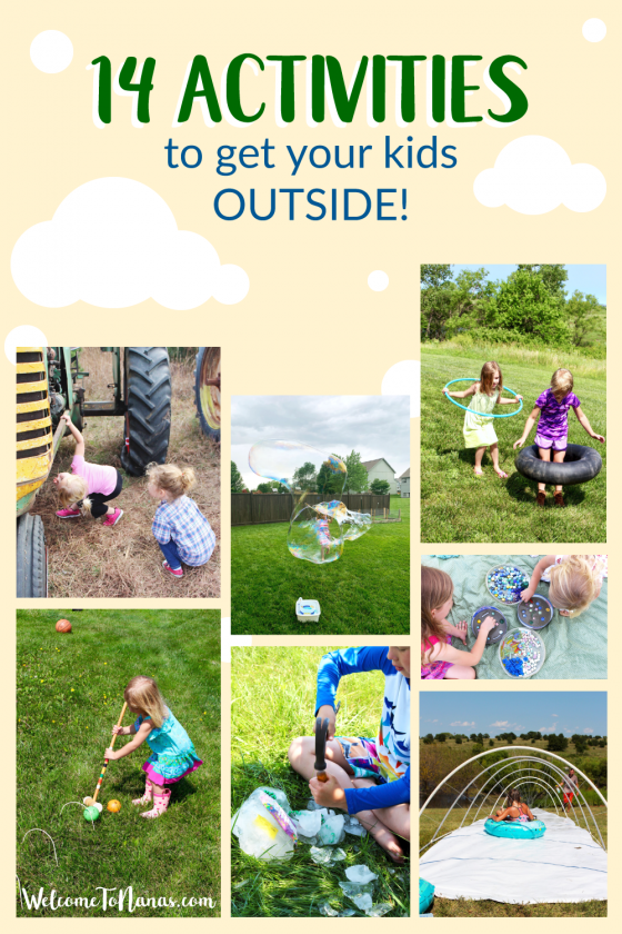 14 Activities to Get Your Kids Outside! - Welcome To Nana's