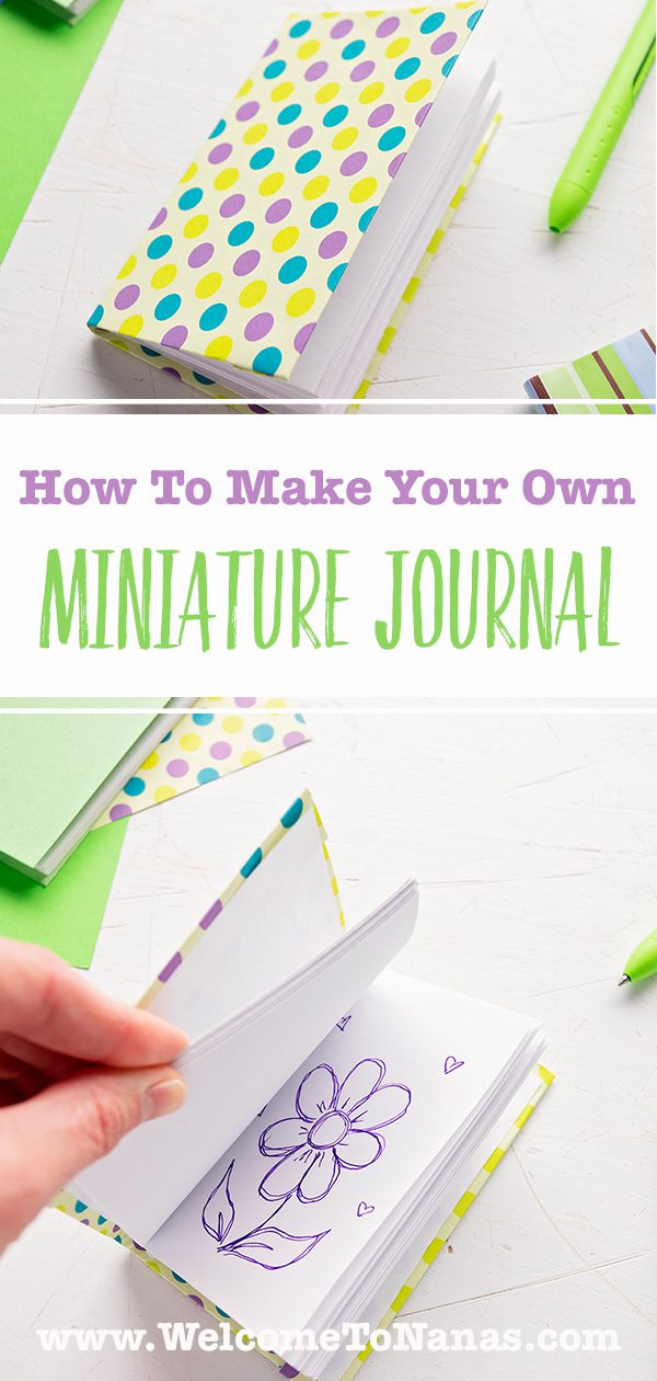 How To Make Your Own Miniature Journal - Welcome To Nana's