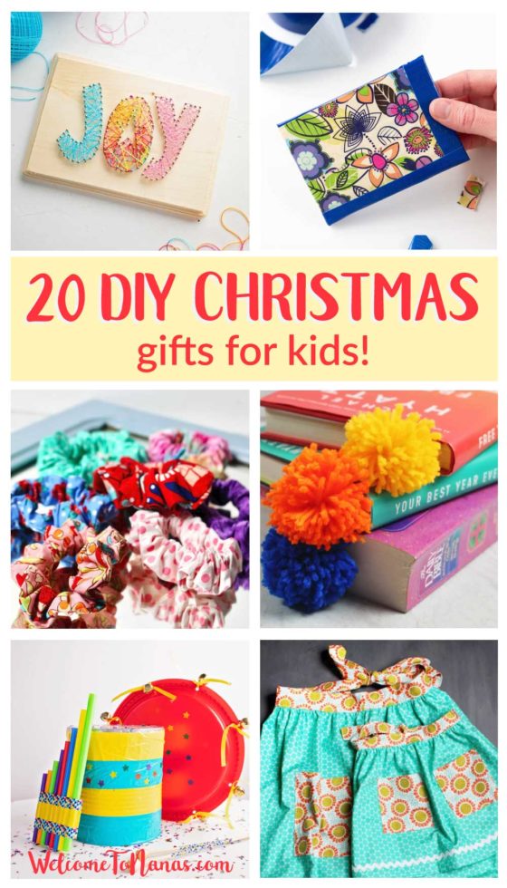 20 Diy Christmas Gifts For Kids - Welcome To Nana's