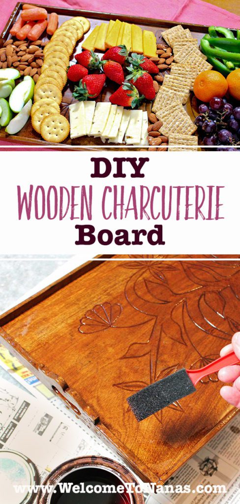 DIY Wooden Charcuterie Board | Welcome To Nana's