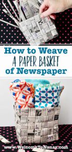 How To Weave A Paper Basket Of Newspaper - Welcome To Nana's