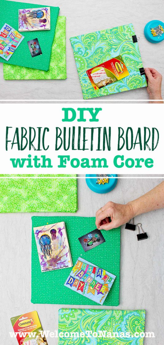 DIY Fabric Bulletin Board with Foam Core To Nana's