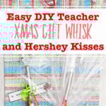 Images of finished colorful whisks full of Hershey Kiss candy and a sweet note.